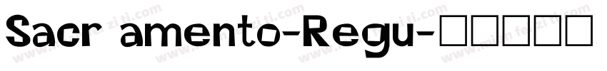 Sacr amento-Regu字体转换